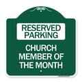 Signmission Designer Series Church Member of Month, Green & White Aluminum Sign, 18" x 18", GW-1818-24277 A-DES-GW-1818-24277